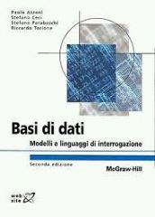 Basi di dati - Modelli e linguaggi di interrogazione ISBN 88-386-6292-4