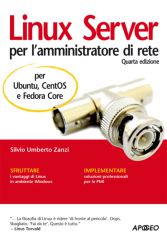 Linux Server per l'Amministratore di Rete - per Ubuntu, Centos e Fedora ISBN 978-88-503-3327-1
